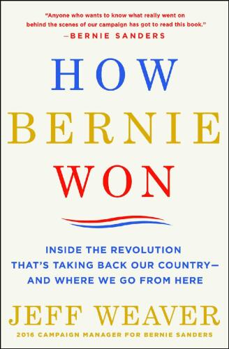 ﻿چگونه برنی پیروز شد: درون انقلابی که کشور ما را پس می گیرد - و از اینجا به کجا می رویم