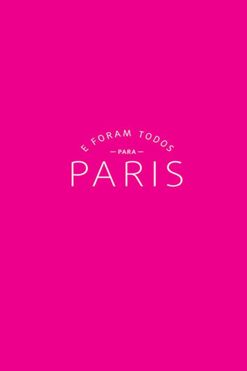 ﻿و همه آنها به پاریس رفتند: یک راهنمای سفر در رد پای همینگوی ، فیتزجرالد و شرکت.