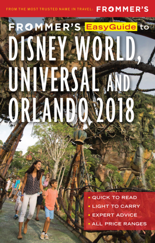 ﻿Frommer’s EasyGuide به Disney World، Universal و Orlando 2018