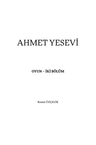 ﻿احمد یسوی (نمایش-دو قسمت)