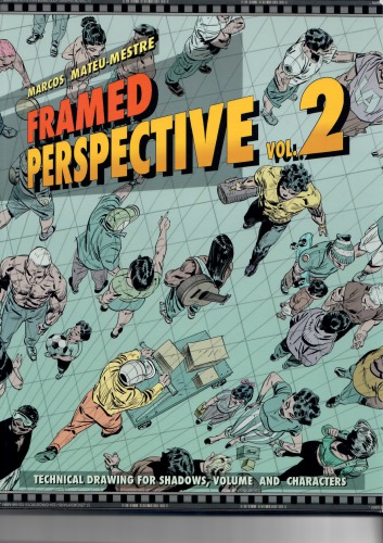 Framed Perspective، جلد 2: طراحی تکنیکی برای سایه ها ، حجم و شخصیت ها