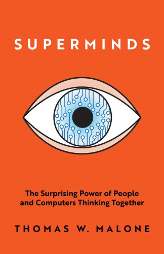 Superminds: قدرت تعجب آور مردم و کامپیوترها که با هم فکر می کنند