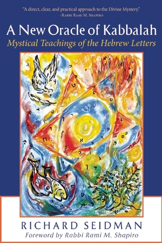 ﻿اوراکل جدید کابالا: آموزه های عرفانی حروف عبری