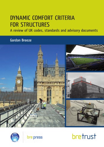 ﻿معیارهای راحتی پویا برای سازه ها: بررسی کدها، استانداردها و اسناد مشاوره ای انگلستان