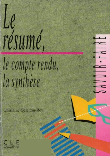 ﻿Le resumé، le compte rendu، la synthèse