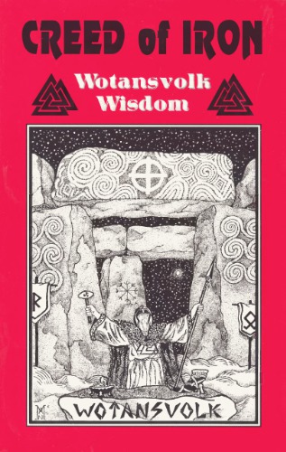 ﻿CREED OF IRON: Wotansvolk Wisdom