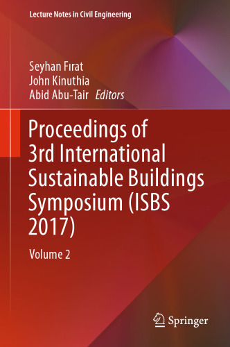 ﻿مجموعه مقالات سومین سمپوزیوم بین المللی ساختمان های پایدار (ISBS 2017): جلد 2