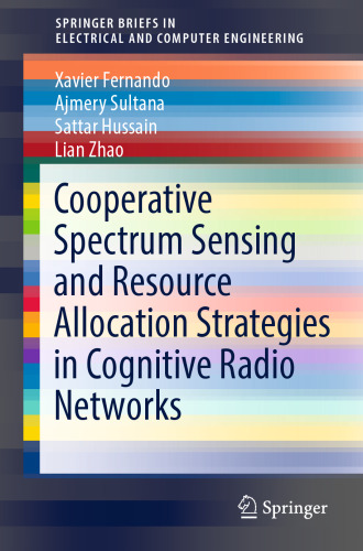 ﻿راهبردهای سنجش طیف مشارکتی و تخصیص منابع در شبکه های رادیویی شناختی