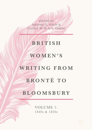 ﻿نوشتن زنان انگلیس از Brontë به Bloomsbury ، جلد 1