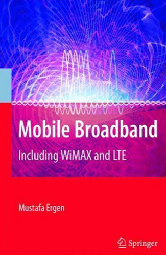 پهنای باند تلفن همراه: از جمله WiMAX و LTE