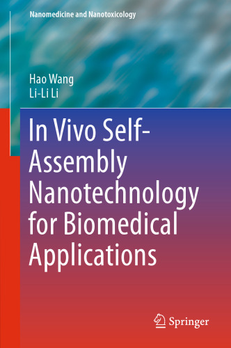 ﻿In Vivo Self-Assembly Nanotechnology برای کاربردهای زیست پزشکی