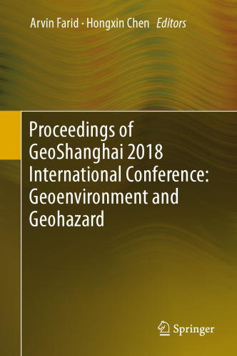 ﻿مجموعه مقالات کنفرانس بین المللی GeoShanghai 2018: Geoenvironment and Geohazard