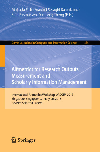 ﻿Altmetrics for Research Outputs Measurement and Scholarly Information Management