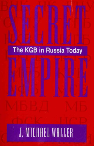 ﻿امپراتوری مخفی - KGB در روسیه امروز
