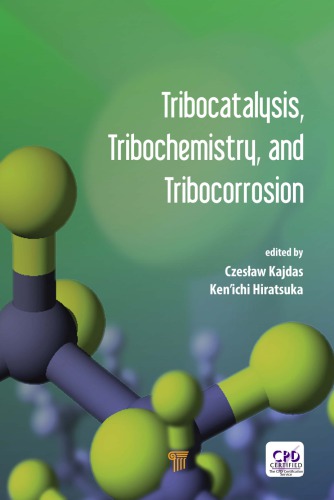﻿Tribocatalysis، Tribochemistry و Tribocorrosion