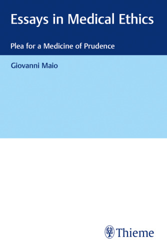 Essays in Medical Ethics Plea for a Medicine of Prudence