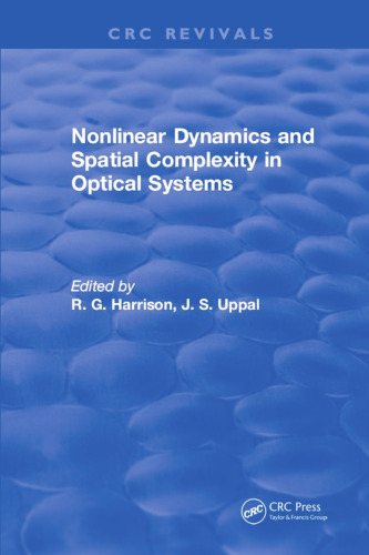 ﻿دینامیک غیرخطی و پیچیدگی فضایی در سیستم های نوری