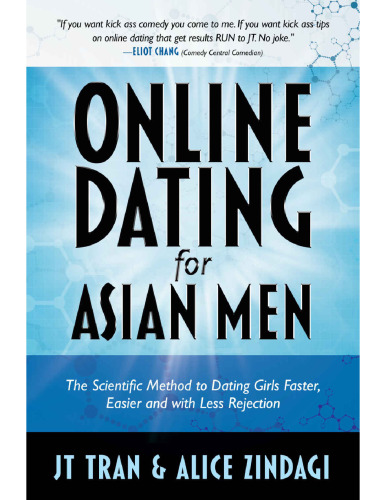دوستیابی آنلاین برای مردان آسیایی: روش علمی برای آشنایی دختران سریع تر، راحت تر و با رد کمتر