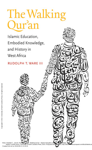 ﻿قرآن متحرک: آموزش اسلامی، دانش تجسم یافته و تاریخ در غرب آفریقا