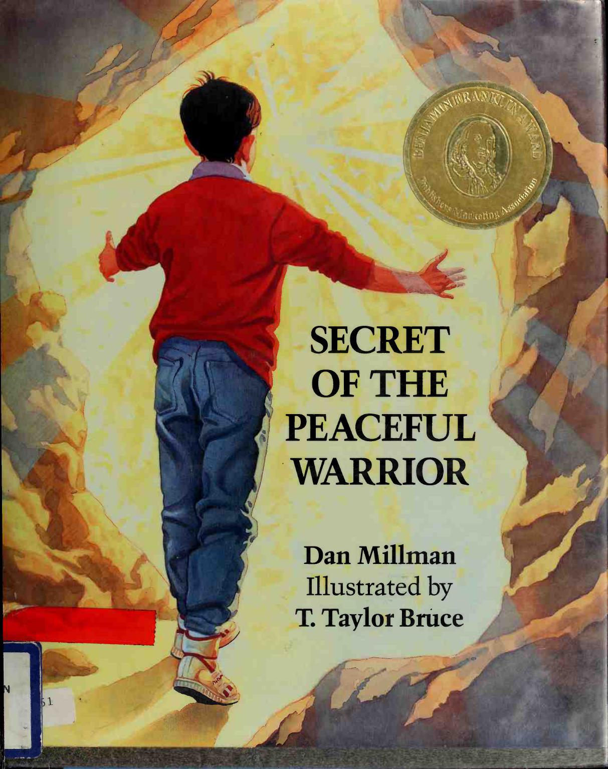 ﻿راز جنگجوی صلح آمیز: داستانی در مورد شجاعت و عشق