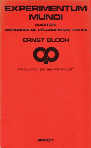 Experimentum Mundi. س Questionال ، بخشهای مفصل ، Praxis.