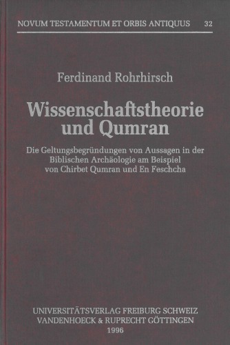 ﻿فلسفه علم و قمران. توجیه اظهارات در باستان شناسی کتاب مقدس با استفاده از مثال Chirbet Qumran و En Feschcha