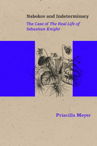 ﻿ناباکوف و عدم قطعیت: مورد زندگی واقعی سباستین نایت