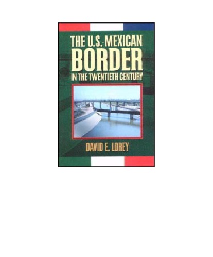 ﻿مرز ایالات متحده و مکزیک در قرن بیستم