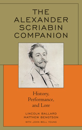 همراه اسکندر Scriabin: تاریخ ، عملکرد و عرفان