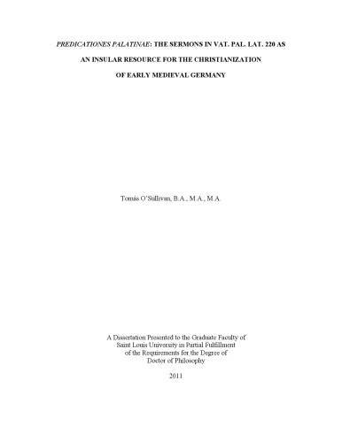﻿«Predicationes Palatinae»: خطبه ها در وات. رفیق. لات 220 به عنوان منبعی جزئی برای مسیحی شدن آلمان اوایل قرون وسطی