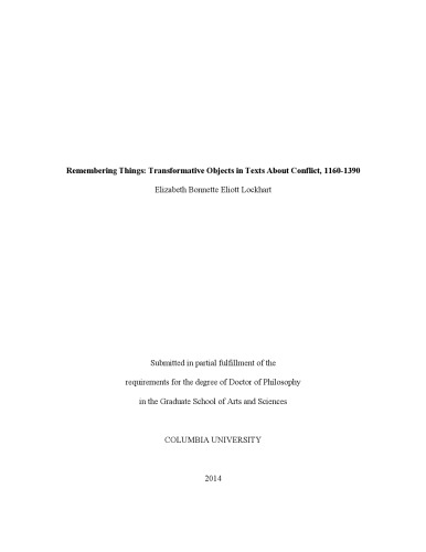 ﻿به یاد آوردن چیزها: اشیاء دگرگون کننده در متون درباره تعارض، 1160-1390