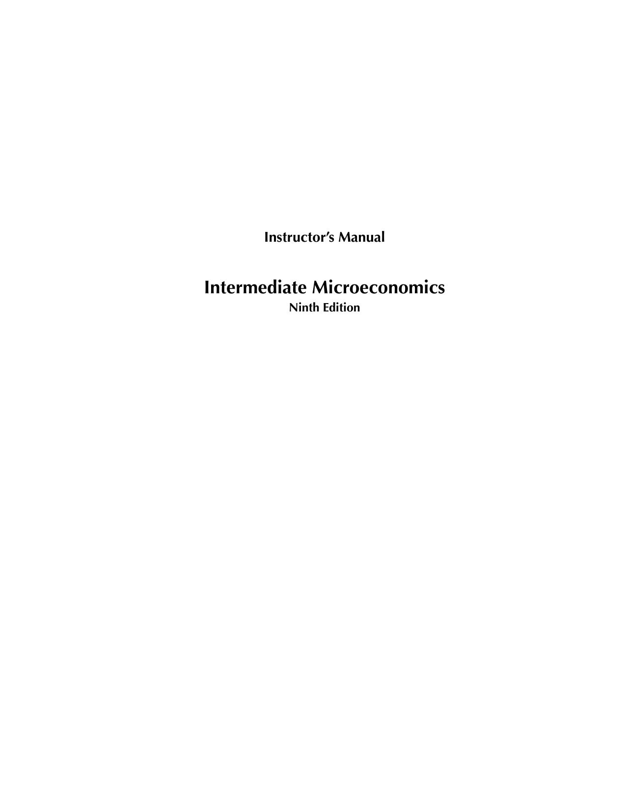 Instructor’s Manual Intermediate Microeconomics