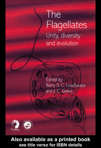 Flagellates: وحدت ، تنوع و تکامل (جلد ویژه انجمن سیستماتیک)