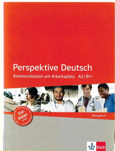 ﻿چشم انداز آلمانی: ارتباط در محل کار A2-B1: کتاب تمرین