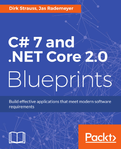 ﻿C# 7 و .NET Core 2.0 Blueprints: ساخت برنامه های کاربردی موثر که نیازهای نرم افزار مدرن را برآورده می کند