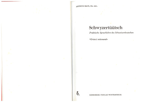 Schwyzertüütsch: آموزش عملی زبان آلمانی سوئیسی برای دوره ها و خودآموزی: 
