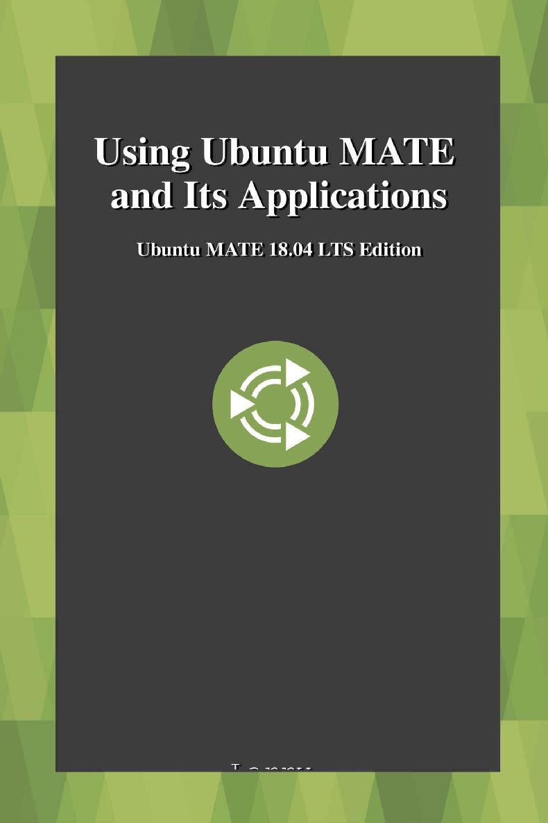 ﻿استفاده از اوبونتو MATE و برنامه های کاربردی آن: Ubuntu MATE 18.04 LTS Edition