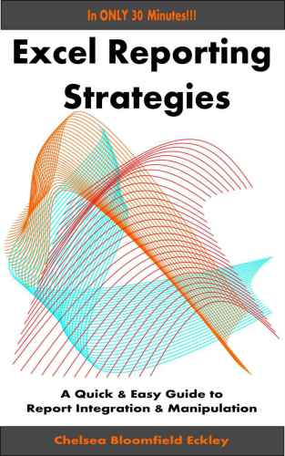 ﻿استراتژی های گزارشگری اکسل: یک راهنمای سریع و آسان برای گزارش یکپارچه سازی و دستکاری