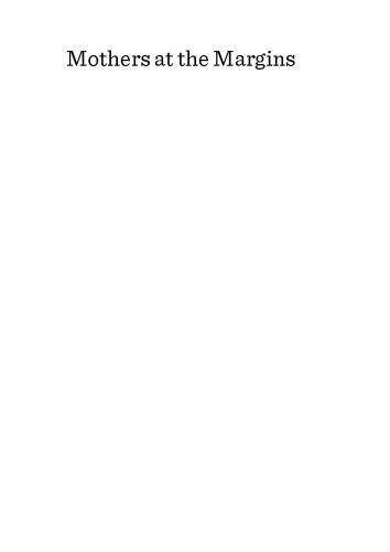 مادران در حاشیه: داستانهای چالش ، مقاومت و عشق
