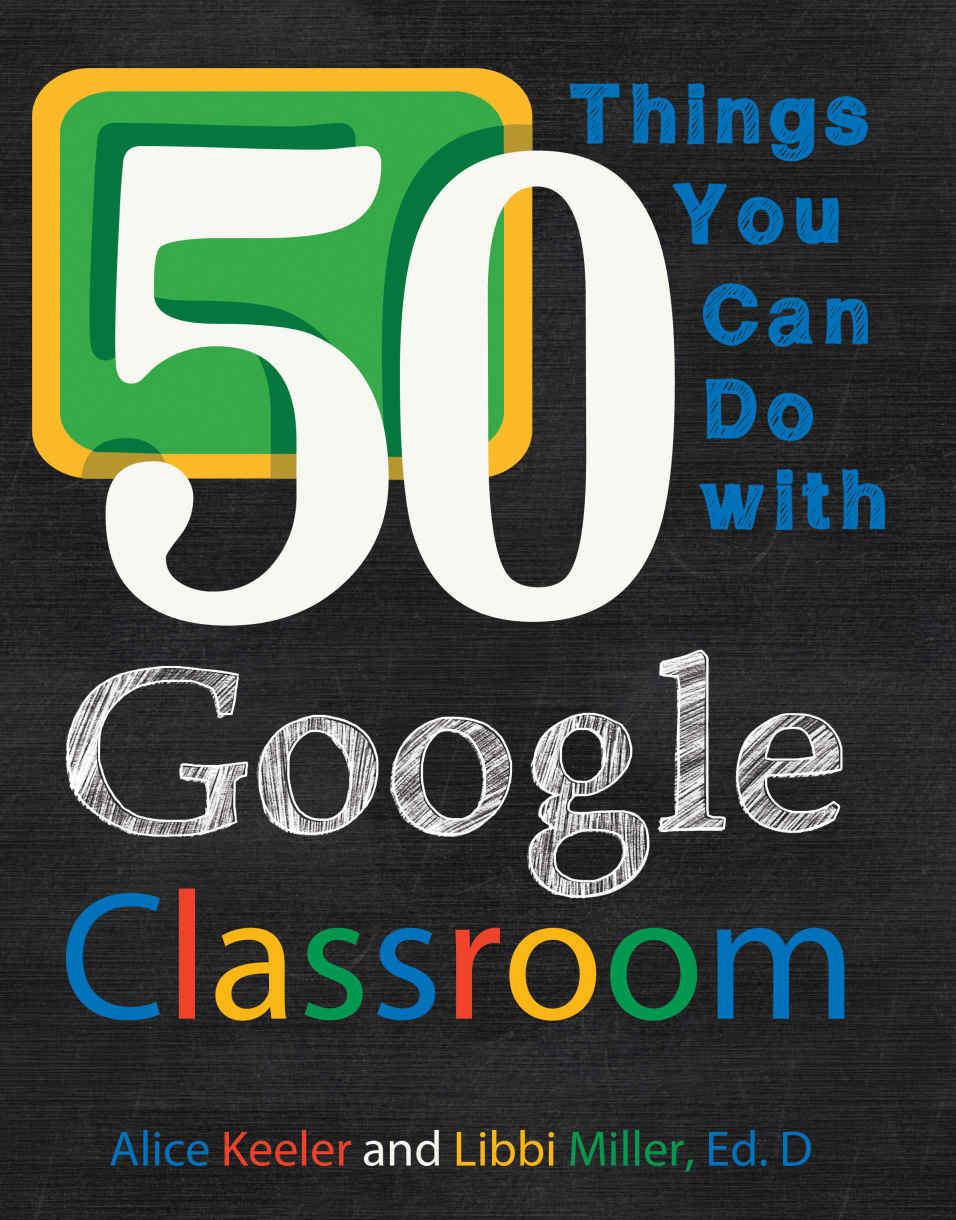 ﻿50 کاری که می توانید با Google Classroom انجام دهید