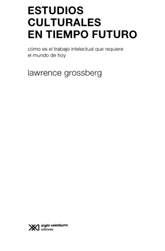 ﻿مطالعات فرهنگی در زمان آینده: کار فکری مورد نیاز دنیای امروز چگونه است؟