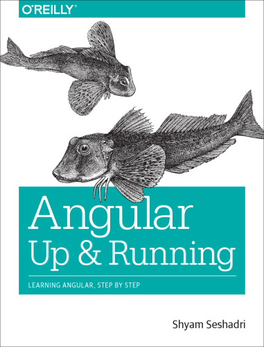 ﻿Angular: Up and Running: یادگیری Angular، گام به گام