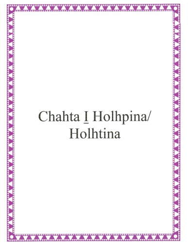 ﻿Chahta I̱ Holhpina/Holhtina