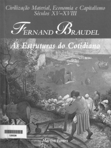 ﻿تمدن مادی ، اقتصاد و سرمایه داری ، ج. 1