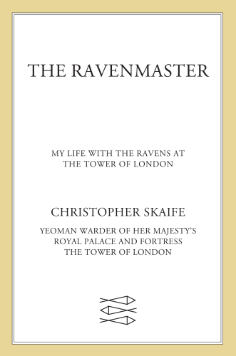 ﻿Ravenmaster: My Life with the Ravens در برج لندن