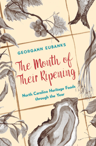 ﻿ماه رسیدن آنها: غذاهای میراث کارولینای شمالی در طول سال