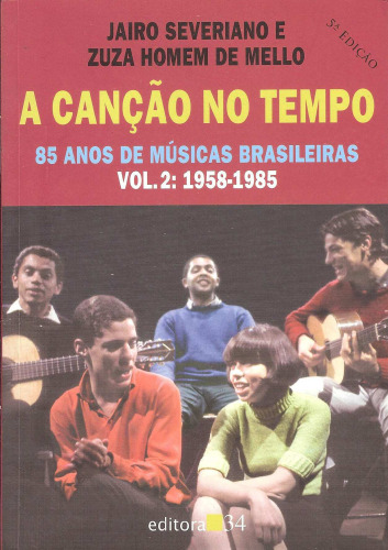 ﻿آهنگی در زمان 85 سال موسیقی برزیل (جلد 2: 1958-1985)