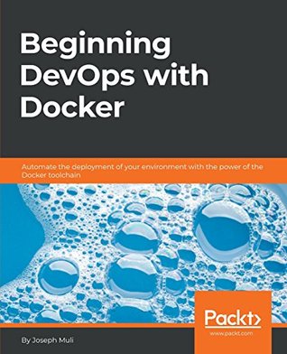 شروع DevOps با Docker: به طور خودکار استقرار محیط زیست خود را با قدرت toolchain Docker