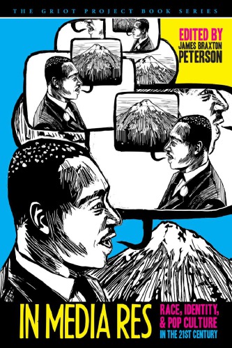 ﻿در رسانه ها: نژاد، هویت و فرهنگ پاپ در قرن بیست و یکم