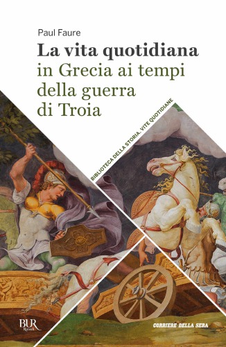 ﻿زندگی روزمره در یونان در زمان جنگ تروا